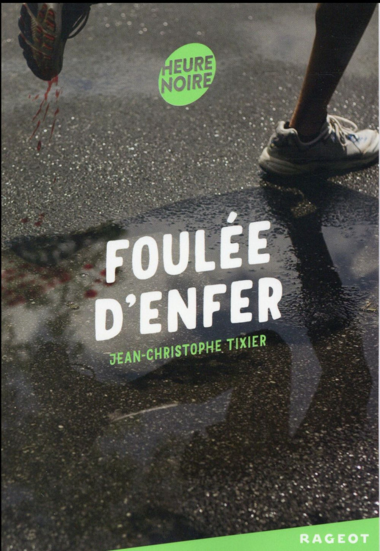 FOULEE D'ENFER - TIXIER J-C. - Rageot