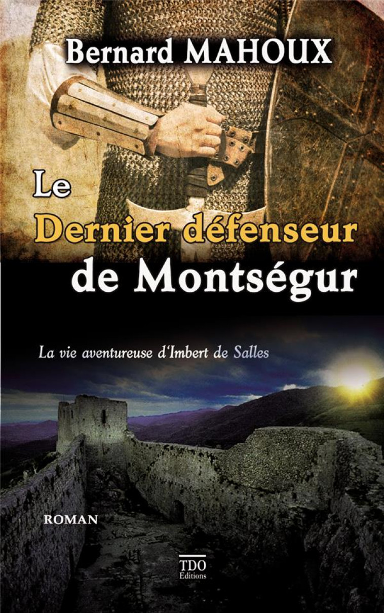 LE DERNIER DEFENSEUR DE MONTSEGUR POCHE (2022) - MAHOUX BERNARD - TDO