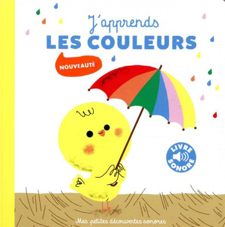 J'APPRENDS LES COULEURS - 6 COULEURS, 6 IMAGES, 6 SONS - BOUXOM SOPHIE - GALLIMARD