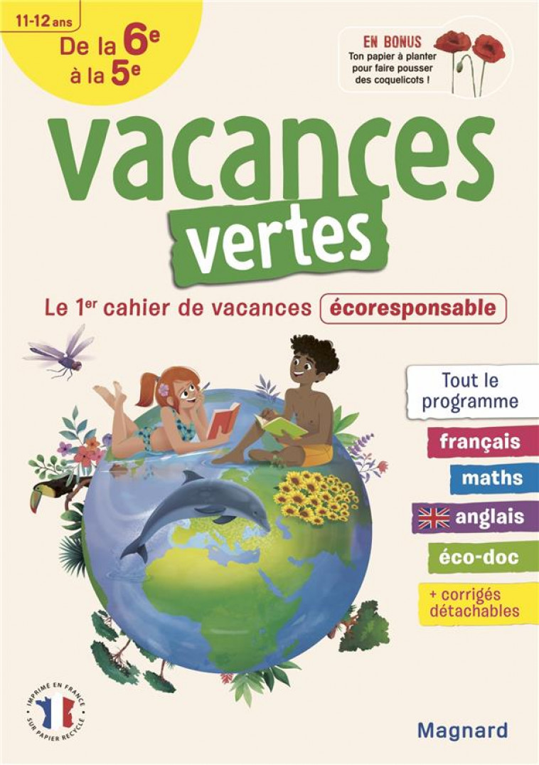 CAHIER DE VACANCES 2023, DE LA 6E VERS LA 5E - VACANCES VERTES - LE PREMIER CAHIER DE VACANCES ECORE - MALTERE/RENOUF - MAGNARD