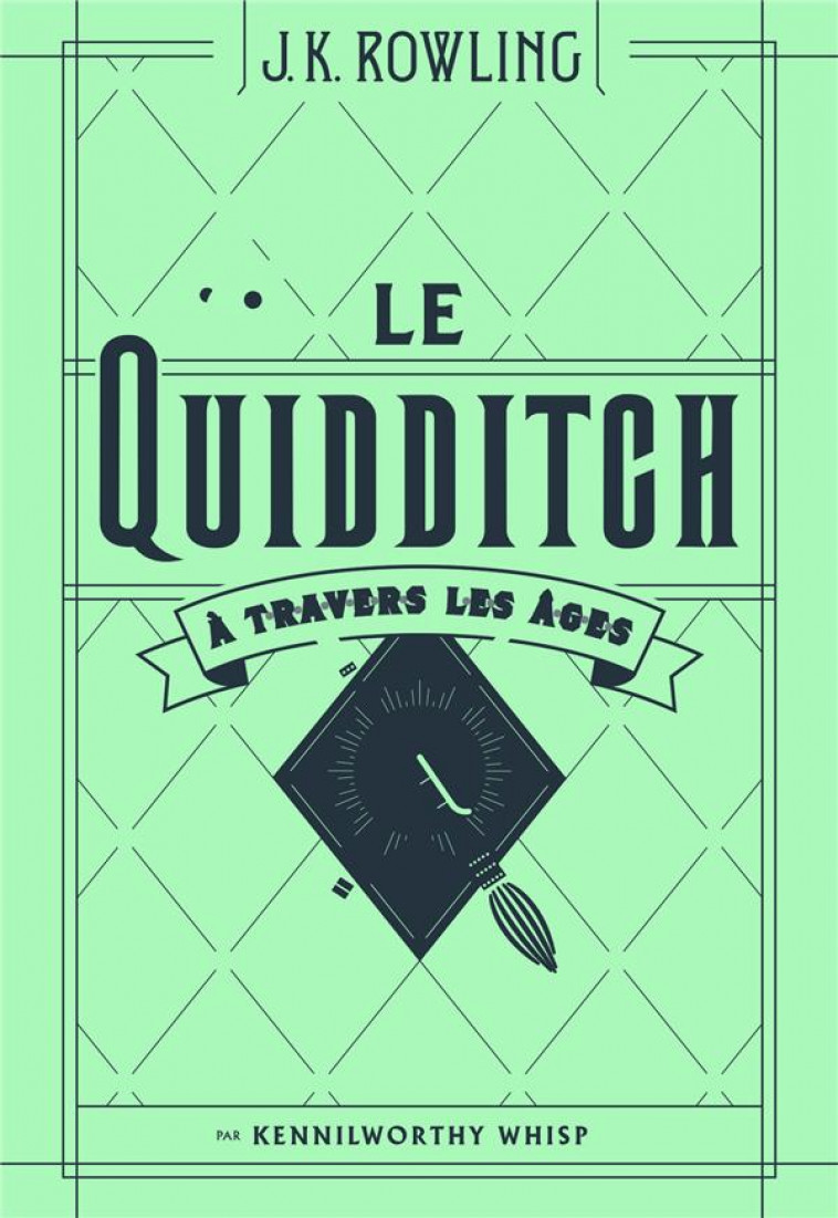 LE QUIDDITCH A TRAVERS LES AGES - ROWLING/TOMIC - Gallimard-Jeunesse