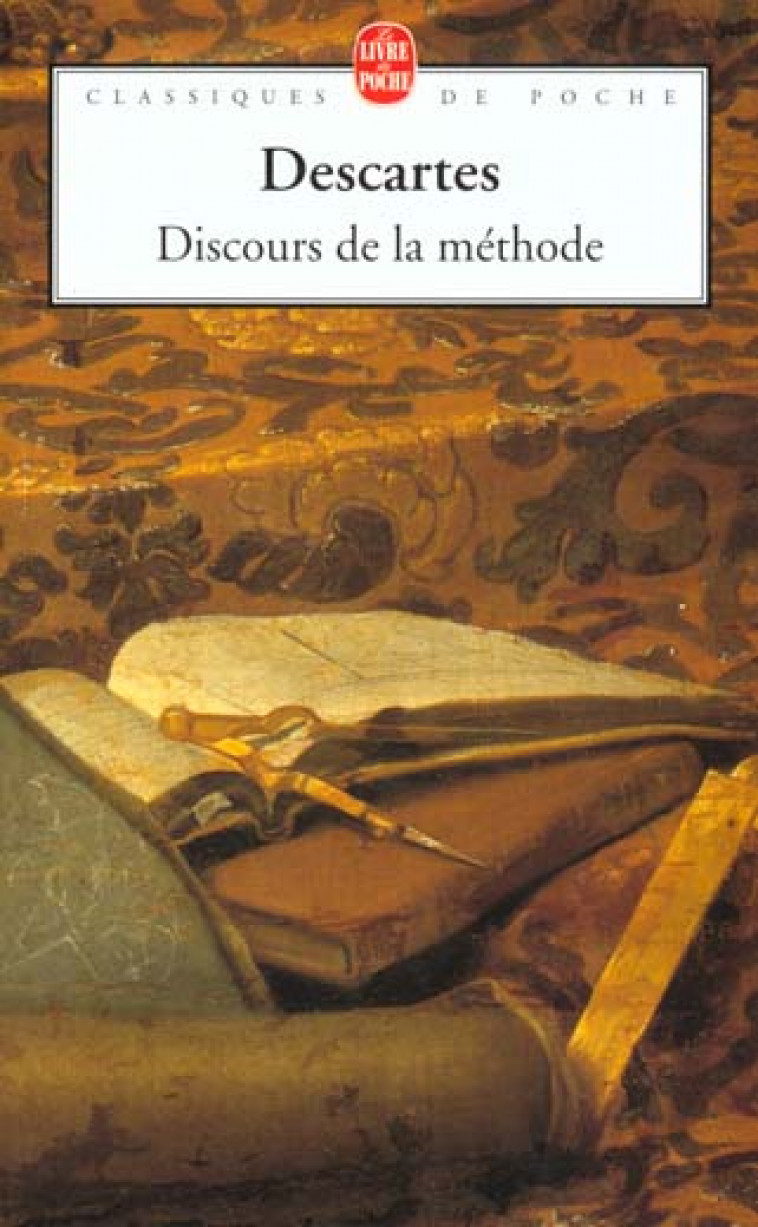 DISCOURS DE LA METHODE - DESCARTES RENE - LGF/Livre de Poche