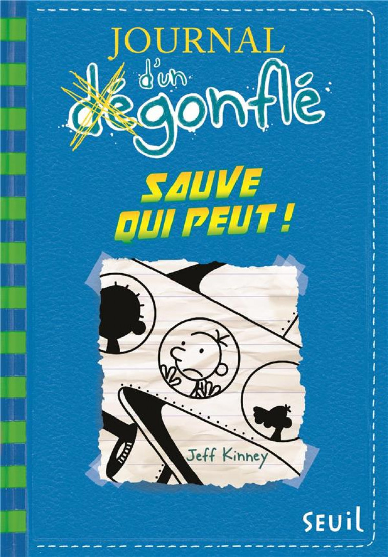 JOURNAL D'UN DEGONFLE - TOME 12 - SAUVE QUI PEUT ! - KINNEY JEFF - Seuil Jeunesse