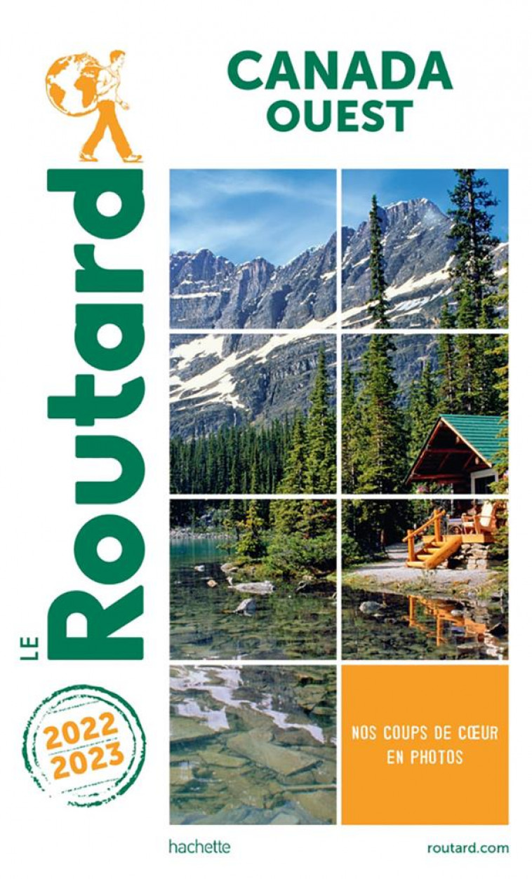 GUIDE DU ROUTARD CANADA OUEST 2022/23 - XXX - HACHETTE