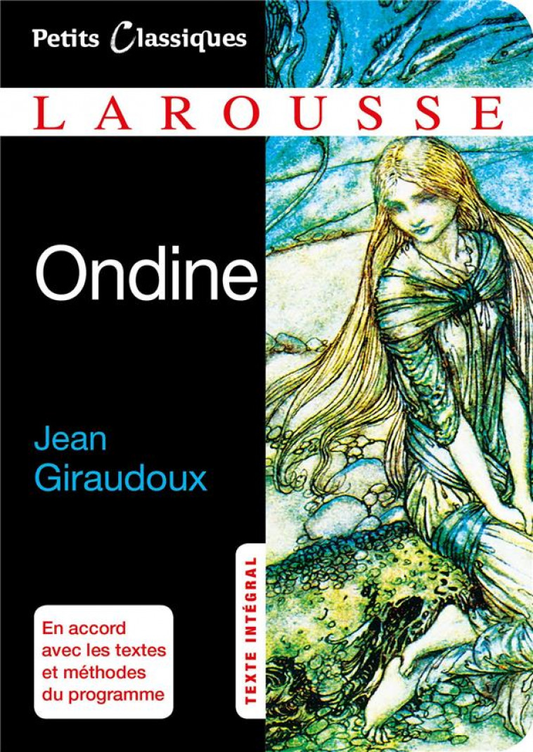 ONDINE - GIRAUDOUX JEAN - Larousse