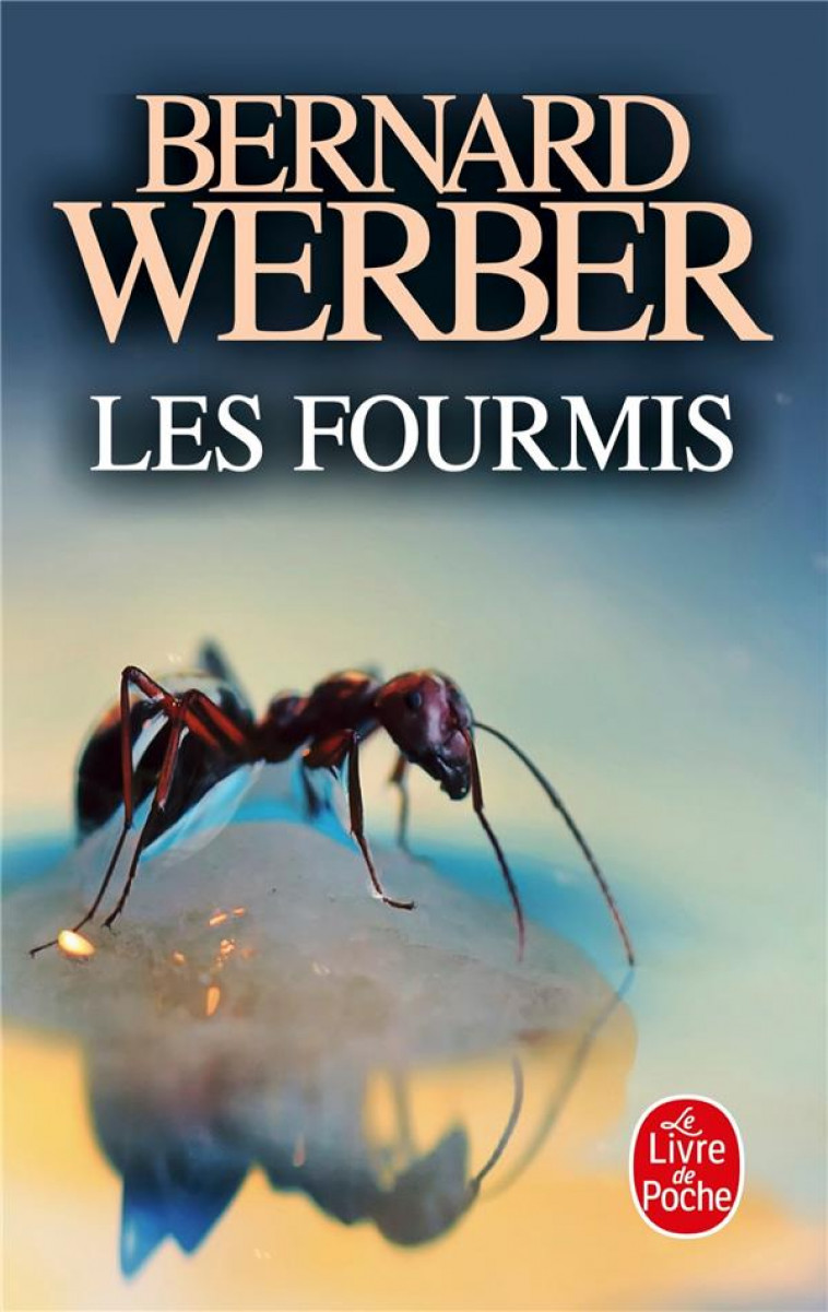 LES FOURMIS (LES FOURMIS, TOME 1) - WERBER BERNARD - LGF/Livre de Poche