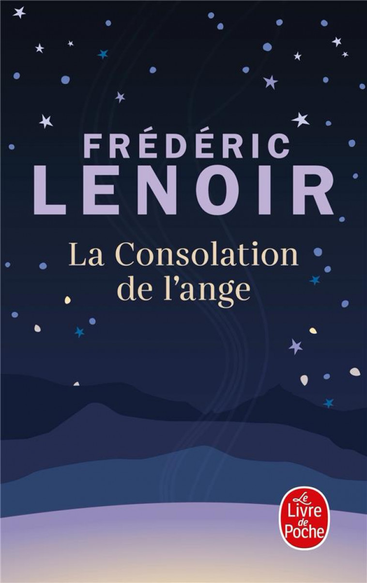 LA CONSOLATION DE L'ANGE - LENOIR FREDERIC - LGF/Livre de Poche