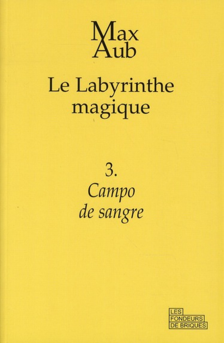 CAMPO DE SANGRE - LE LABYRINTHE MAGIQUE - 3 - AUB MAX - FONDEURS BRIQUE
