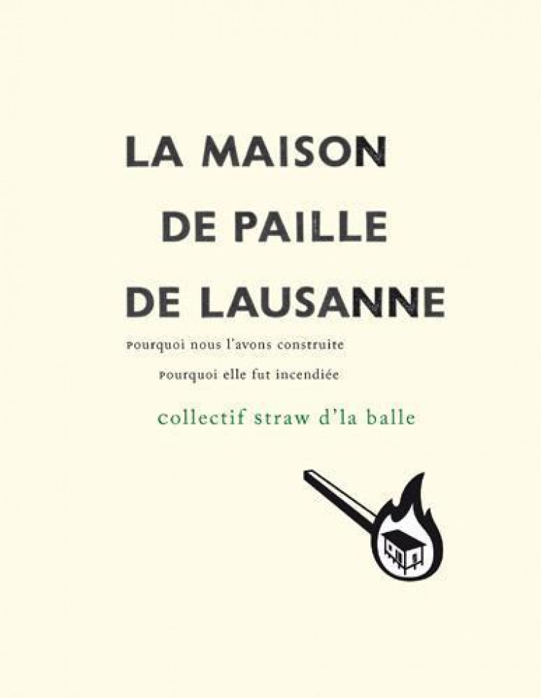 LA MAISON DE PAILLE DE LAUSANNE - STRAW D'LA BALLE - LENTEUR