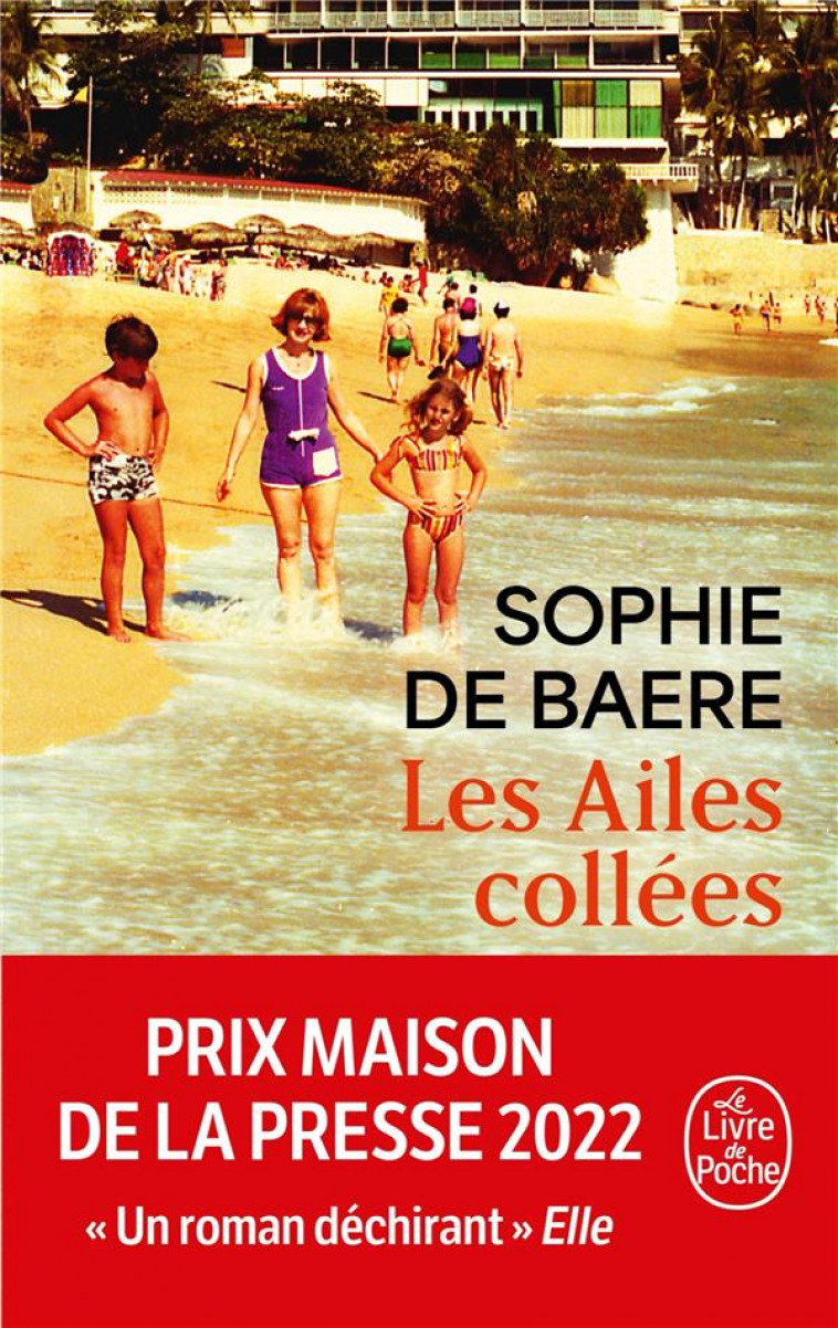 LES AILES COLLEES - DE BAERE SOPHIE - LGF/Livre de Poche