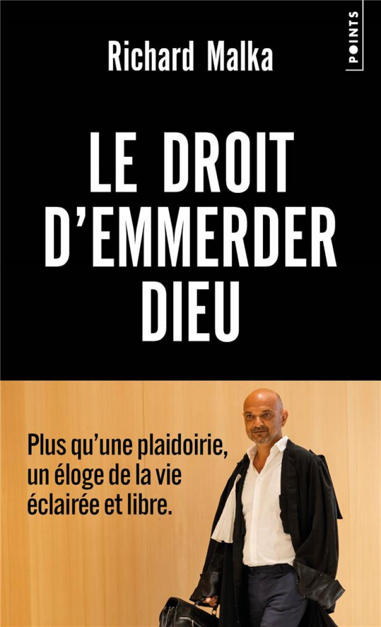 LE DROIT D'EMMERDER DIEU - MALKA RICHARD - POINTS