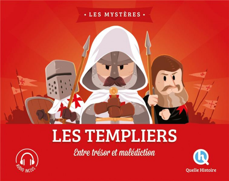 LE MYSTERE DES TEMPLIERS - ENTRE TRESOR ET MALEDICTION - XXX - QUELLE HISTOIRE