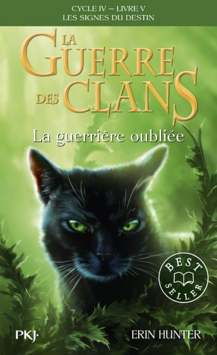 LA GUERRE DES CLANS, CYCLE IV, TOME 05 : LA GUERRIERE OUBLIE - HUNTER ERIN - POCKET