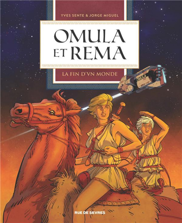 OMULA ET REMA T1 : LA FIN D'UN MONDE - MIGUEL/SENTE - RUE DE SEVRES