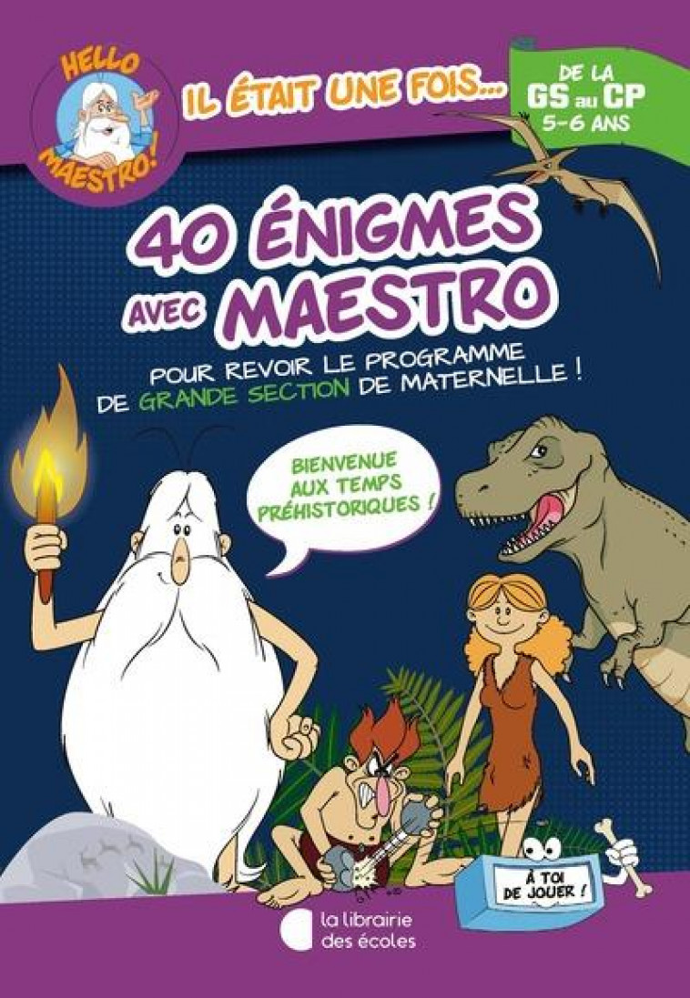 HELLO MAESTRO ! 40 ENIGMES AVEC MAESTRO GS-CP - HOULOU-GARCIA A. - ECOLES PARIS