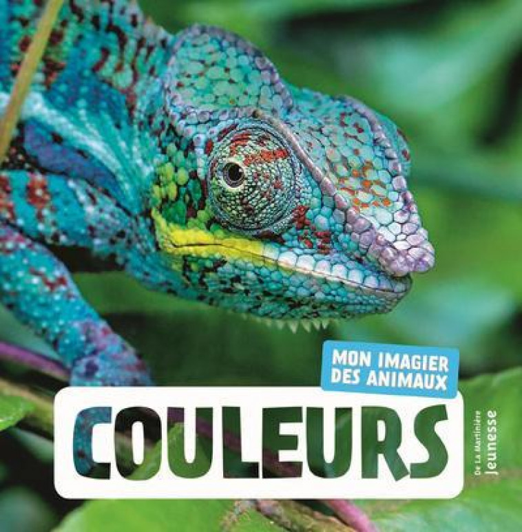 COULEURS - MON IMAGIER DES ANIMAUX - NATURAGENCY - MARTINIERE BL
