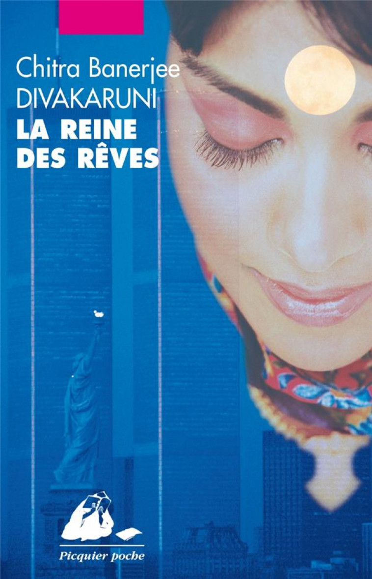 LA REINE DES REVES - DIVAKARUNI C B. - PICQUIER