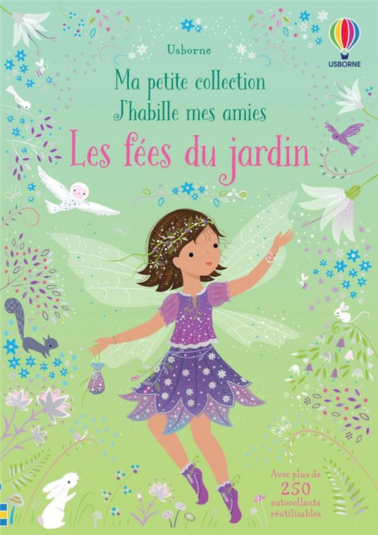 LES FEES DU JARDIN - MA PETITE COLLECTION J'HABILLE MES AMIES - WATT/MACKAY/FURST - NC