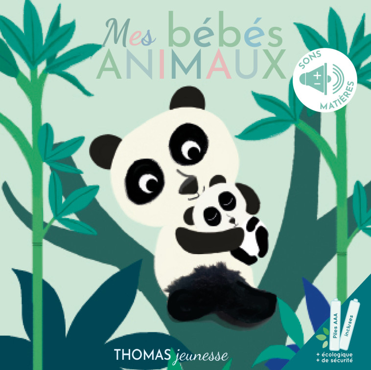 Mes bébés animaux Livre sonore - Brusi Elena - THOMAS EDITIONS