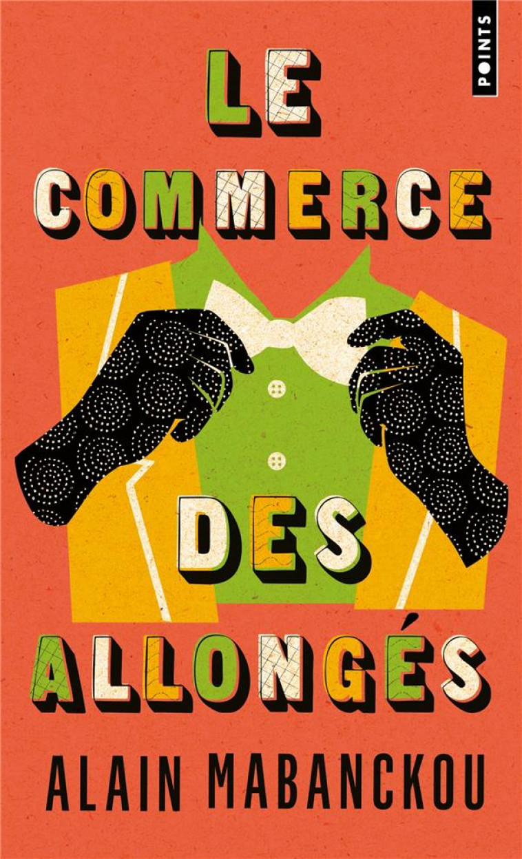 LE COMMERCE DES ALLONGES - MABANCKOU ALAIN - POINTS