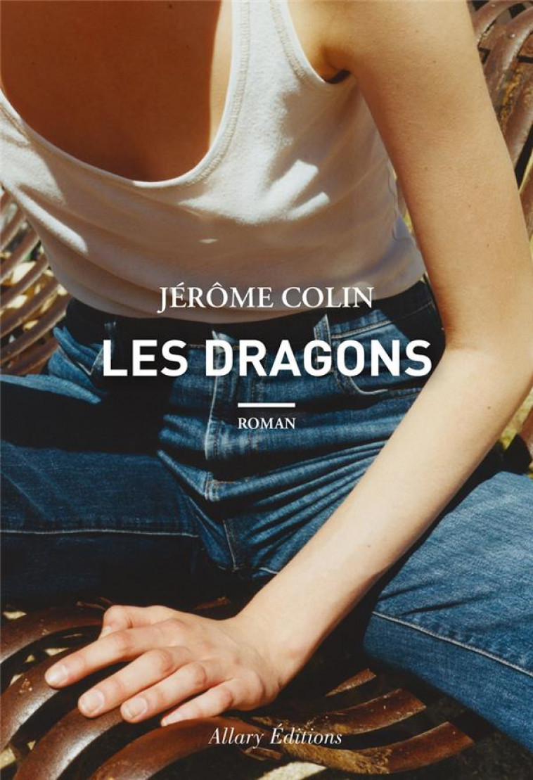LES DRAGONS - COLIN JEROME - ALLARY