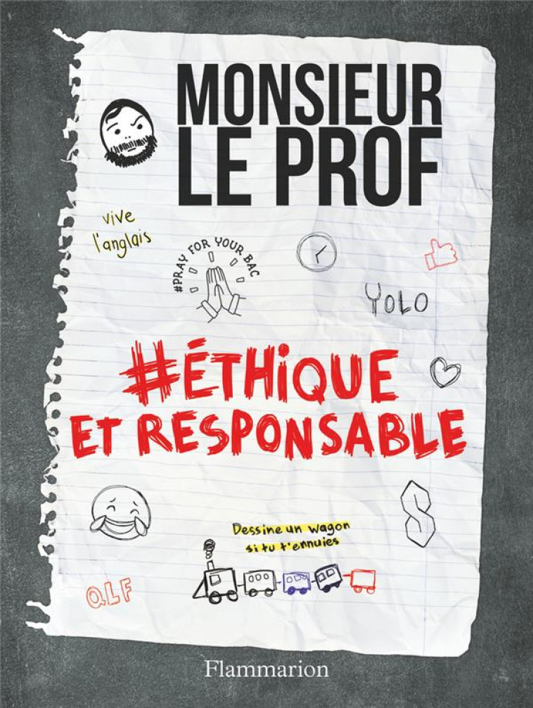 #ETHIQUE ET RESPONSABLE - MONSIEUR LE PROF - FLAMMARION