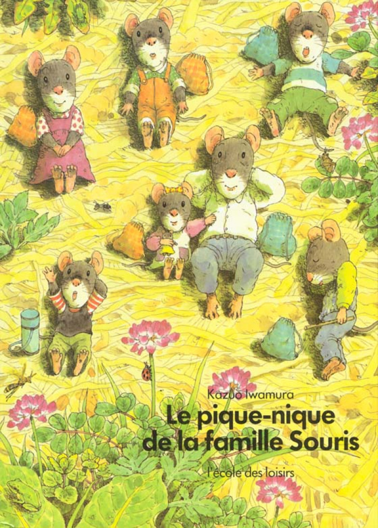 LE PIQUE NIQUE DE LA FAMILLE SOURIS - IWAMURA KAZUO - EDL