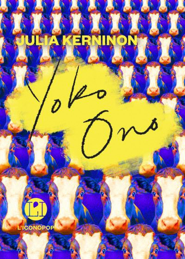 YOKO ONO - KERNINON JULIA - ICONOCLASTE