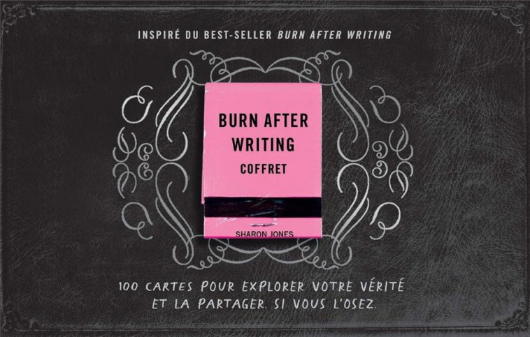 BURN AFTER WRITING (COFFRET) - L-EDITION FRANCAISE OFFICIELLE - JONES SHARON - CONTRE DIRES