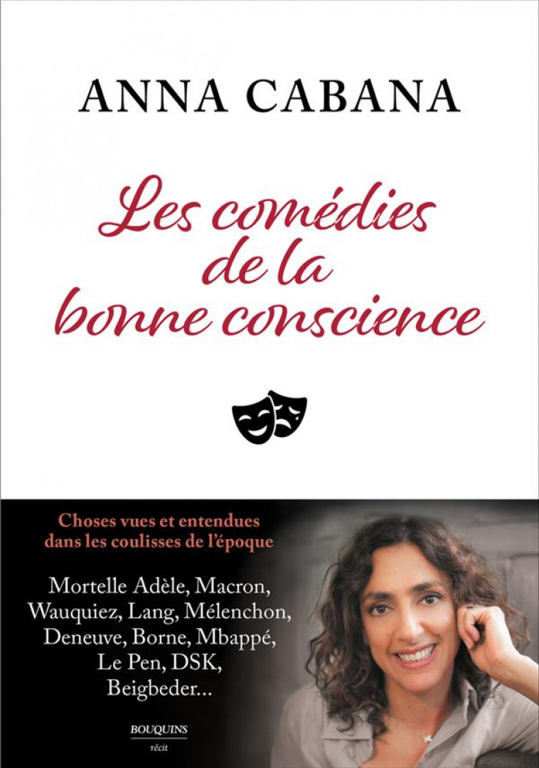 LES COMEDIES DE LA BONNE CONSCIENCE - CABANA ANNA - BOUQUINS