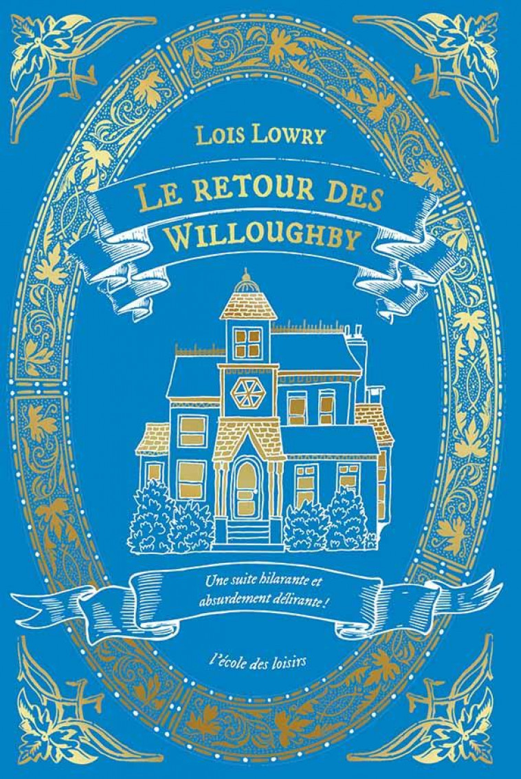 LE RETOUR DES WILLOUGHBY - LOWRY LOIS - EDL
