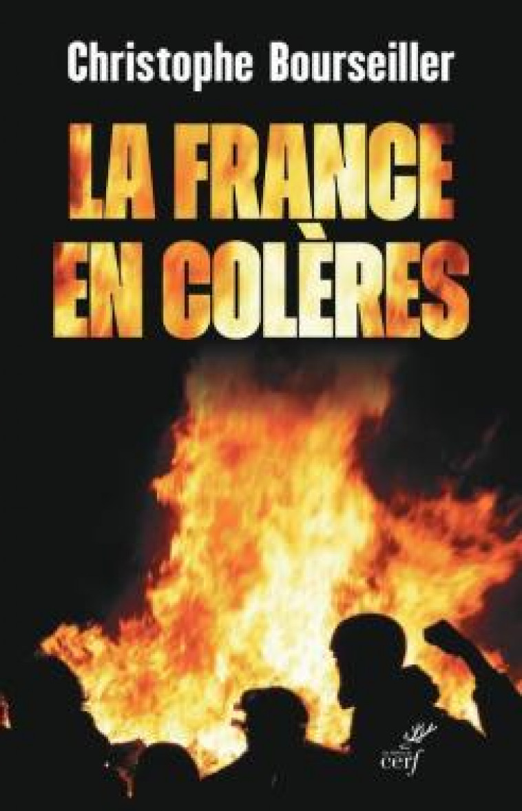 LA FRANCE EN COLERES - BOURSEILLER C. - CERF