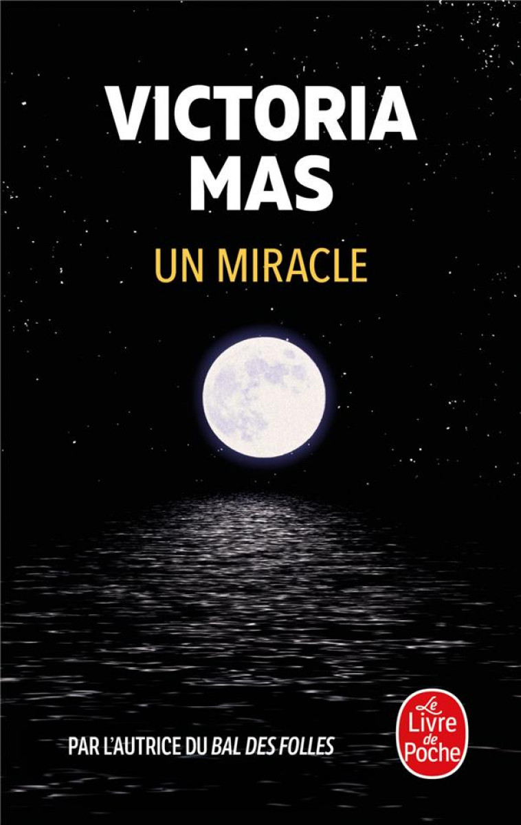 UN MIRACLE - MAS - LGF/Livre de Poche