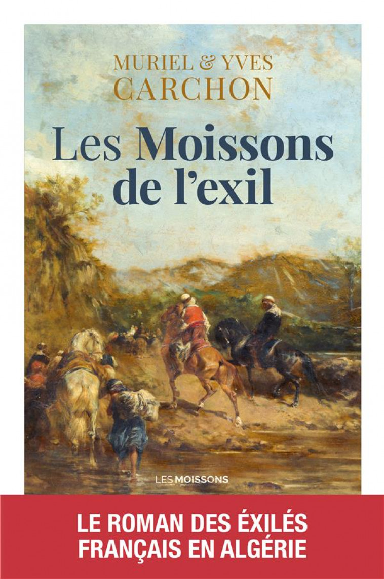 LES MOISSONS DE L-EXIL - CARCHON - FAUBOURG MARIGN
