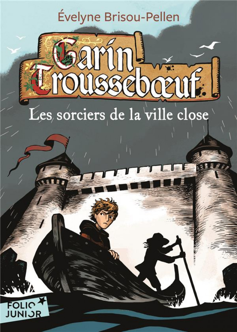 GARIN TROUSSEBOEUF - XI - LES SORCIERS DE LA VILLE CLOSE - BRISOU-PELLEN/WINTZ - Gallimard-Jeunesse