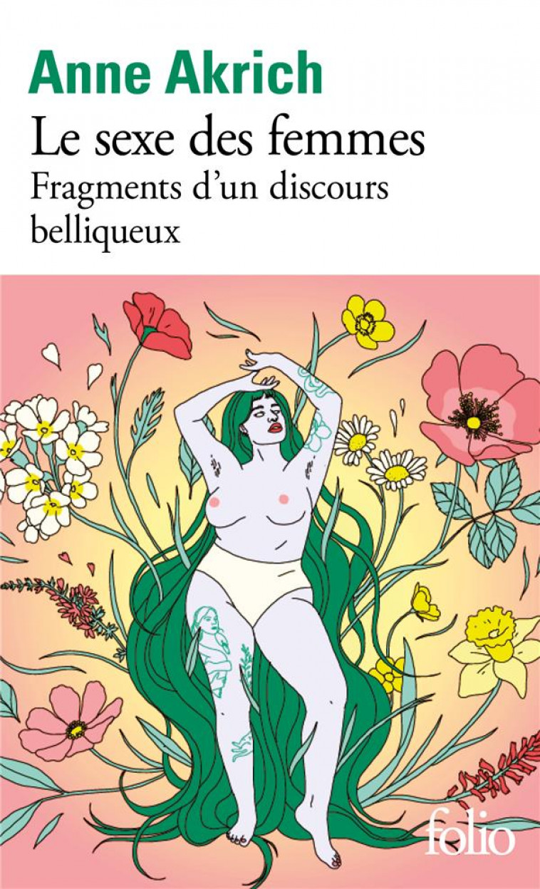 LE SEXE DES FEMMES - FRAGMENTS D-UN DISCOURS BELLIQUEUX - AKRICH ANNE - GALLIMARD