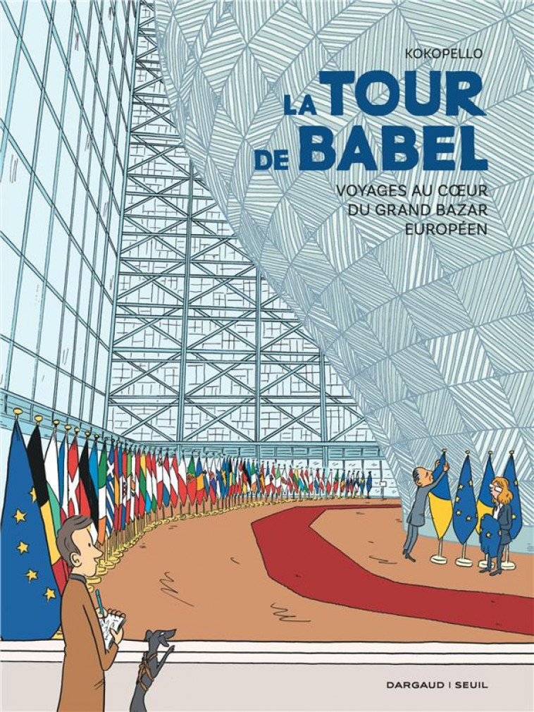 LA TOUR DE BABEL - VOYAGES AU C UR DU GRAND BAZAR EUROPEEN - KOKOPELLO - DARGAUD