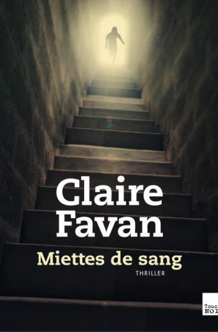 MIETTES DE SANG - FAVAN, CLAIRE - Ed. du Toucan