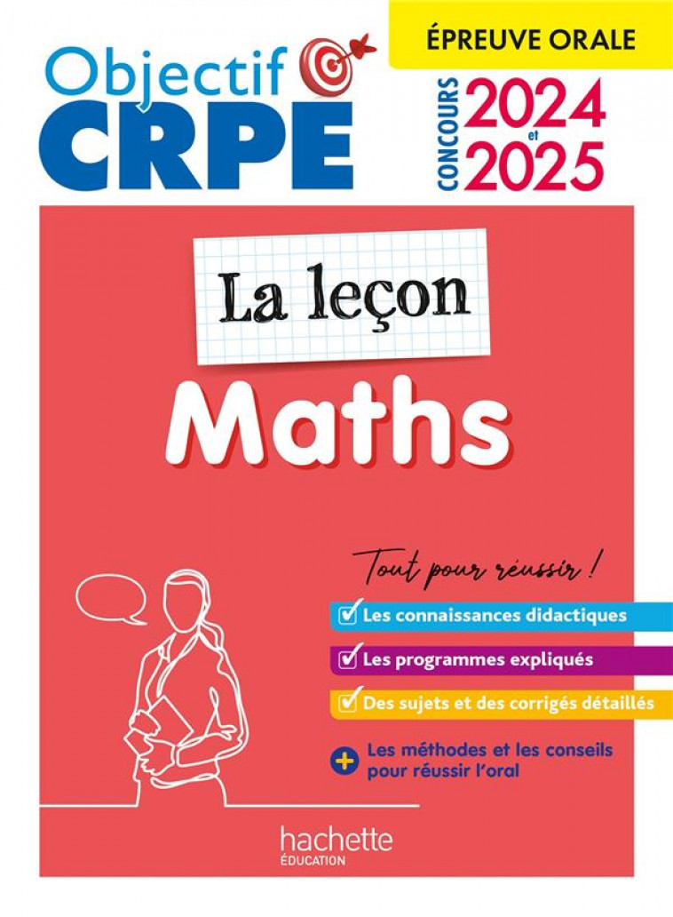 OBJECTIF CRPE : MATHS  -  LA LECON  -  EPREUVE ORALE D'ADMISSION (EDITION 2024/2025) - KERMORVANT/SERVAT - HACHETTE