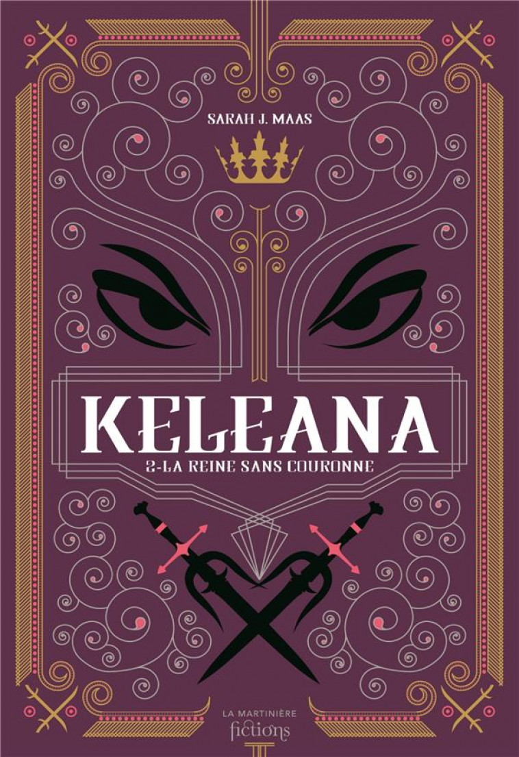 KELEANA TOME 2 : LA REINE SANS COURONNE - MAAS, SARAH J. - MARTINIERE BL