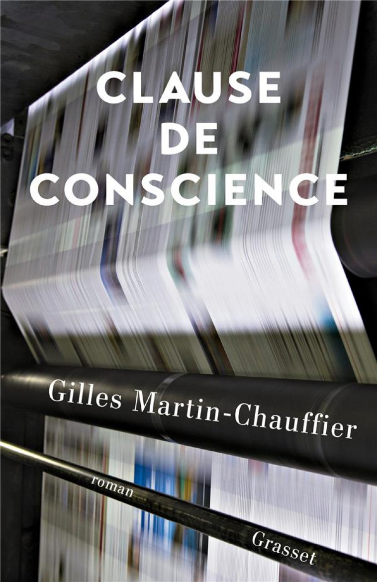 CLAUSE DE CONSCIENCE - ROMAN - MARTIN-CHAUFFIER G. - GRASSET