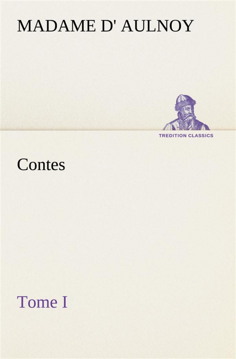 CONTES, TOME I - AULNOY M-C. - NC