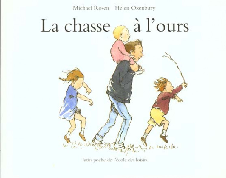 LA CHASSE A L'OURS -  OXENBURY  HELEN - EDL