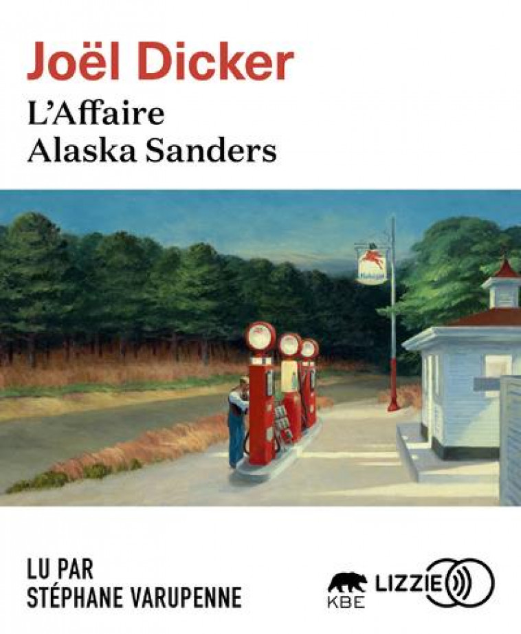 L'AFFAIRE ALASKA SANDERS - DICKER  JOEL - LIZZIE