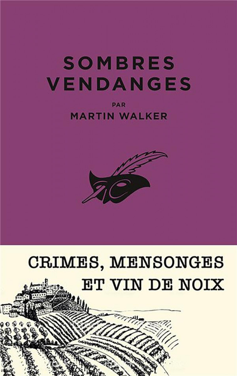 SOMBRES VENDANGES - WALKER MARTIN - EDITIONS DU MASQUE