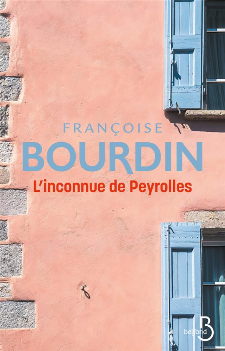 L-INCONNUE DE PEYROLLES - BOURDIN FRANCOISE - BELFOND