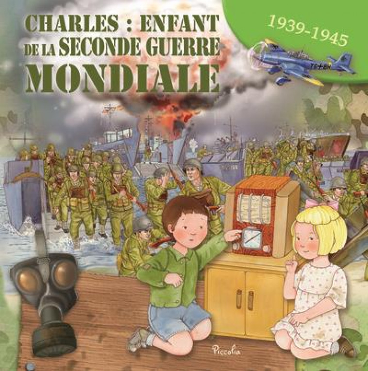 CHARLES : ENFANT DE LA SECONDE GUERRE MONDIALE - 1939 - 1945 - BARSOTTI ELEONORA - PICCOLIA