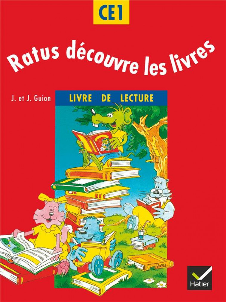 RATUS DECOUVRE LES LIVRES  -  CE1  -  METHODE DE LECTURE  -  LIVRE DE L'ELEVE (EDITION 1995) -  GUION, JEANINE  - HATIER JEUNESSE