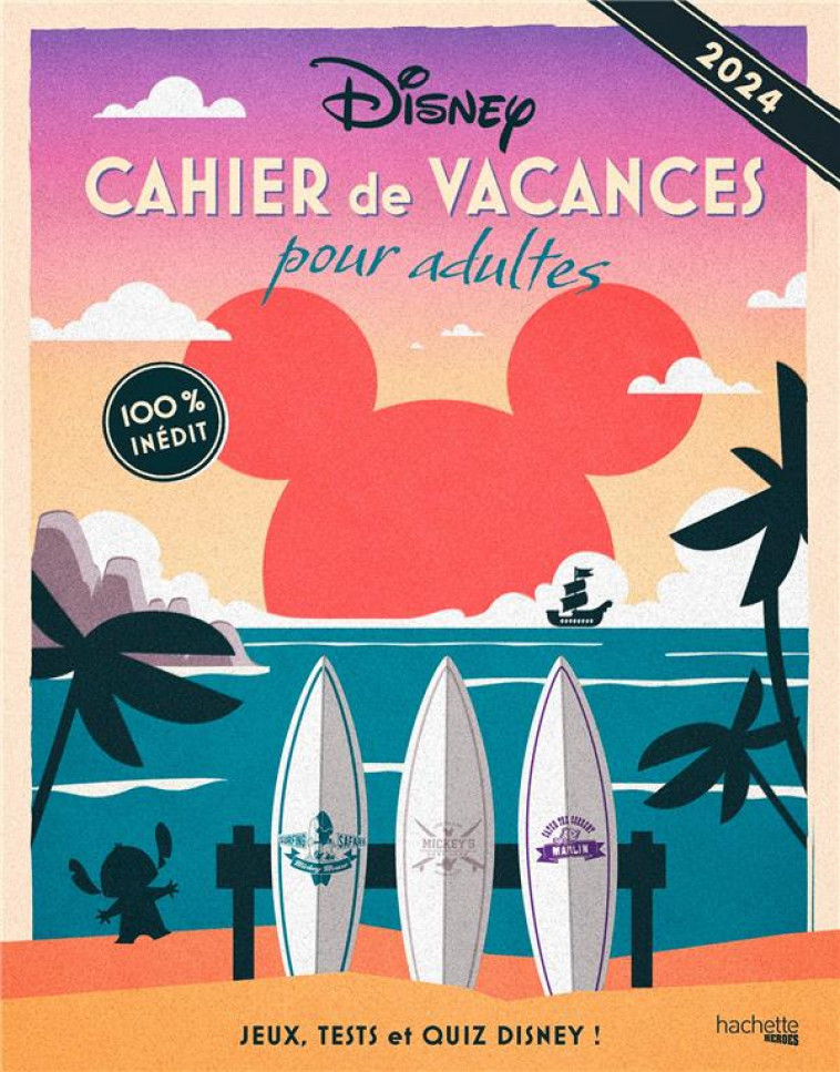 CAHIER DE VACANCES POUR ADULTES  -  DISNEY (EDITION 2024) - KRIEF/MEYER - HACHETTE