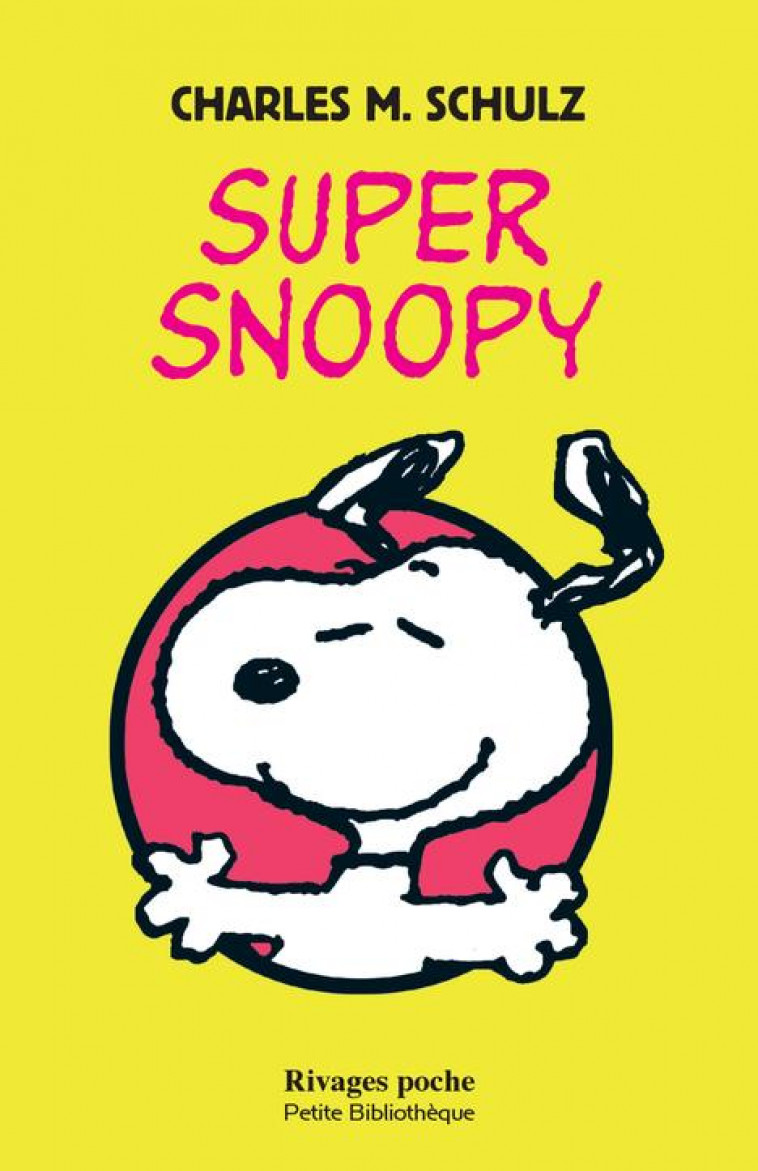 SUPER SNOOPY - SCHULZ CHARLES M. - Rivages